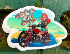 Roxanne Ride Til the Wheels Fall Off Vinyl Sticker – A Bold and Adventurous Tribute to Freedom