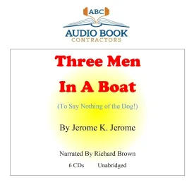 Three Men in a Boat (To Say Nothing of the Dog!) (Classic Books On CD Collection) Audio CD  Unabridged, July 23, 2015